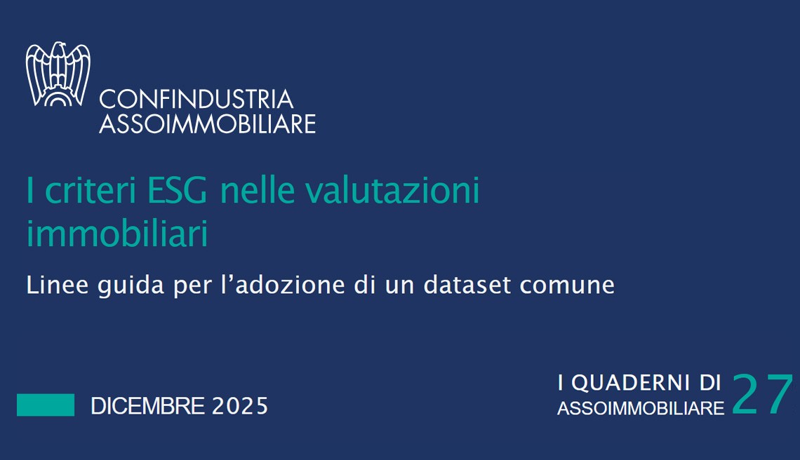 ESG e valore immobiliare, pubblicato il nuovo quaderno di Assoimmobiliare